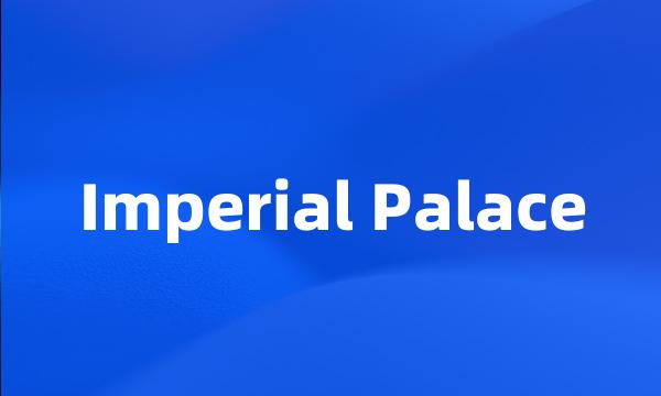 Imperial Palace