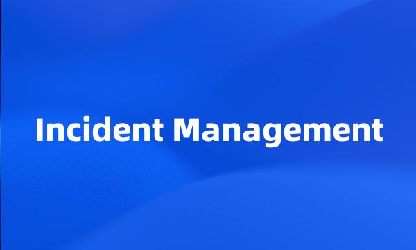 Incident Management