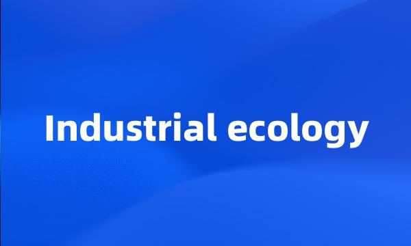 Industrial ecology