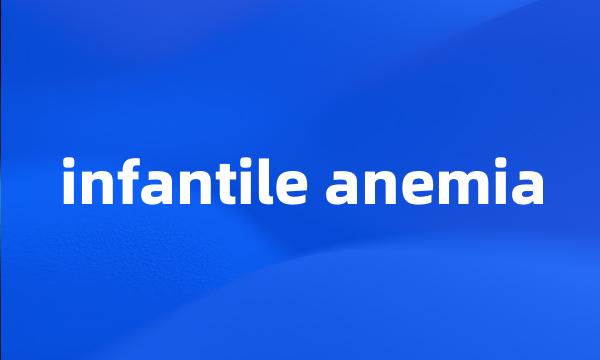 infantile anemia