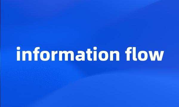 information flow