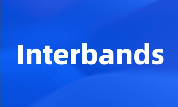 Interbands