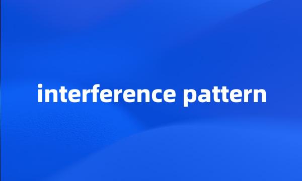 interference pattern