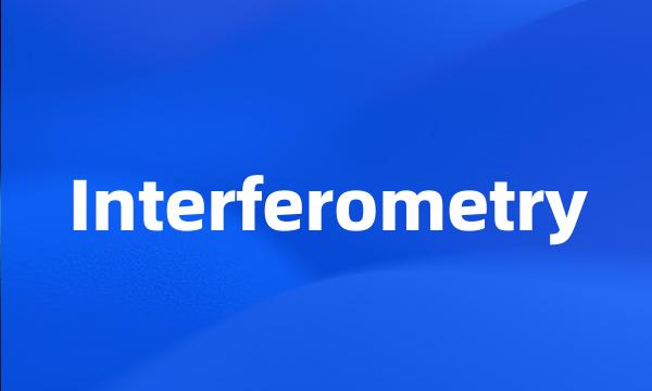 Interferometry