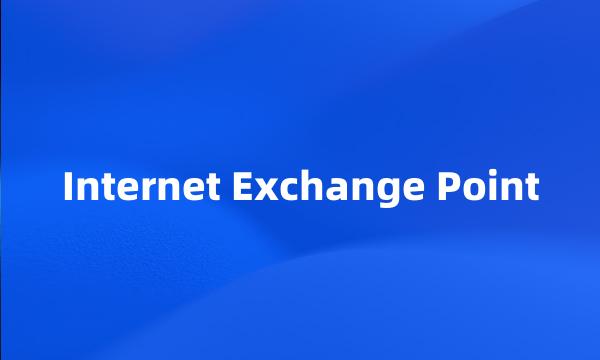 Internet Exchange Point