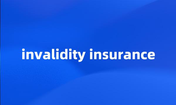 invalidity insurance