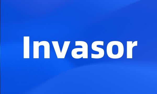 Invasor