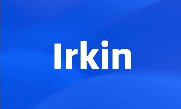 Irkin