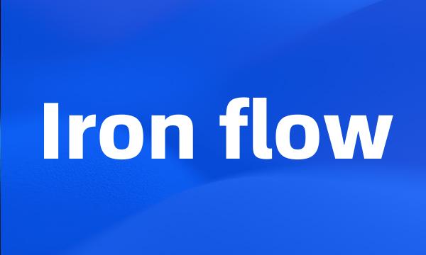 Iron flow