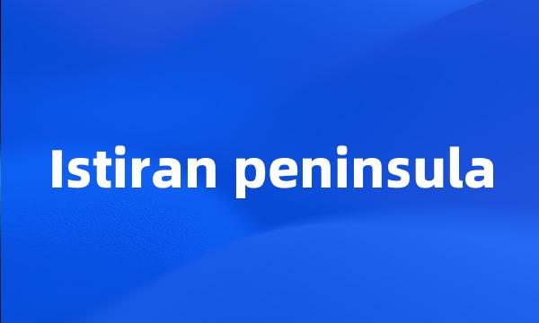 Istiran peninsula