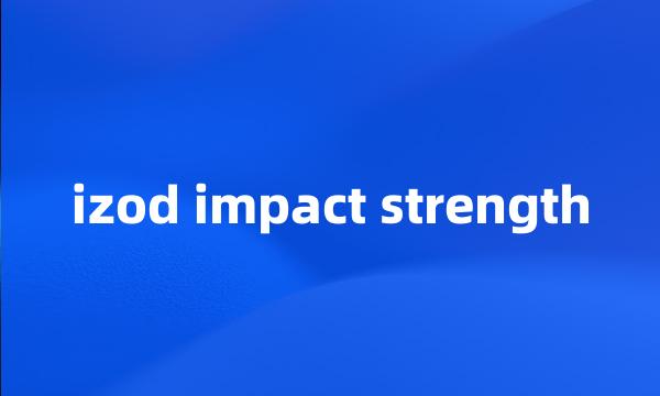 izod impact strength