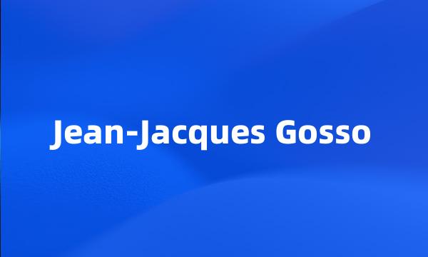 Jean-Jacques Gosso