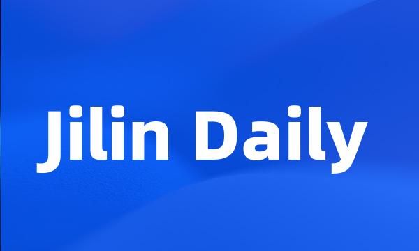 Jilin Daily