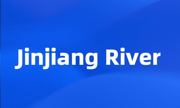 Jinjiang River