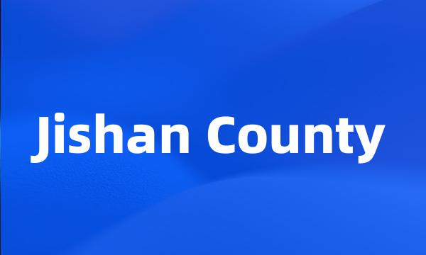 Jishan County