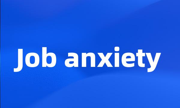 Job anxiety