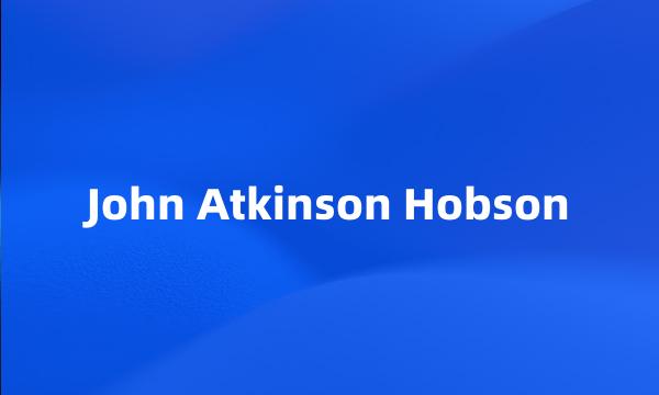 John Atkinson Hobson