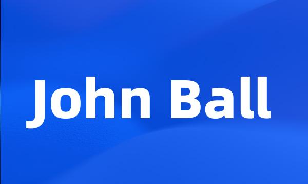 John Ball