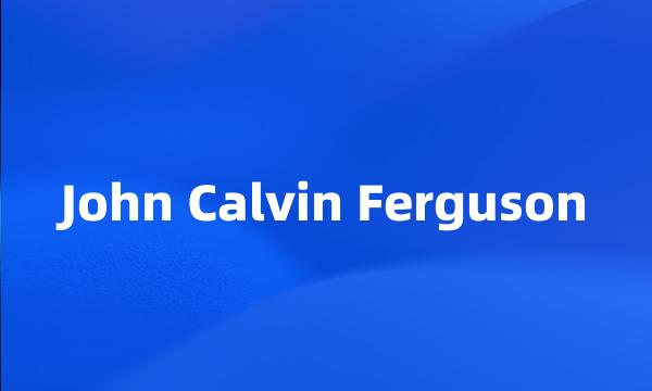 John Calvin Ferguson