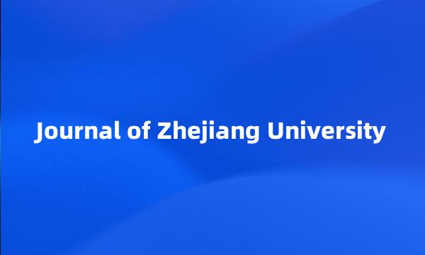 Journal of Zhejiang University