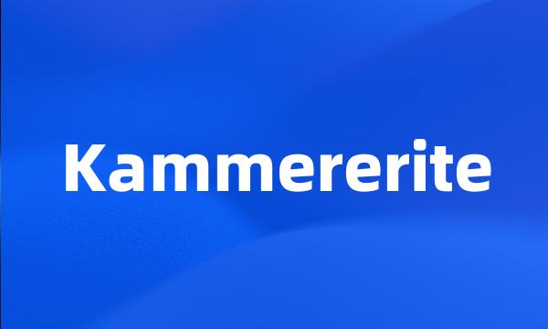 Kammererite