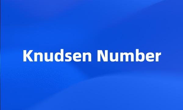 Knudsen Number