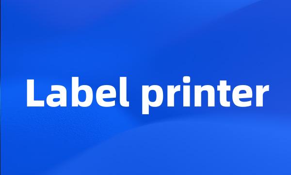 Label printer