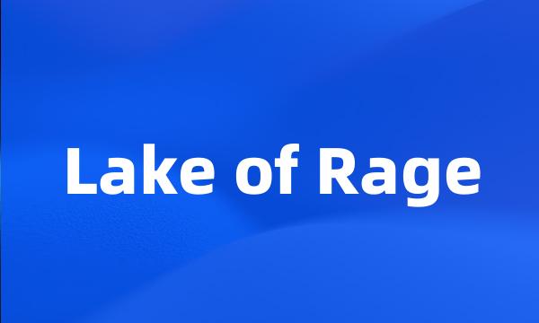 Lake of Rage