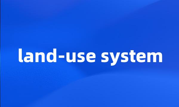 land-use system