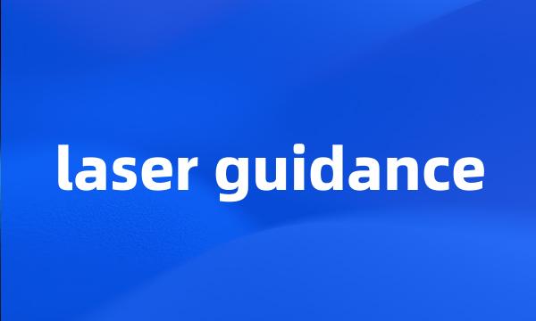 laser guidance