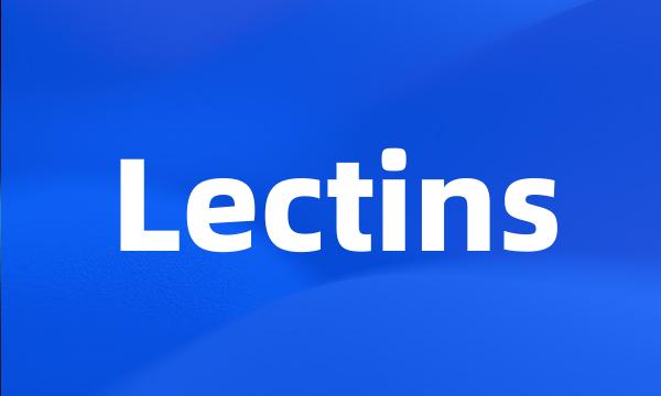 Lectins