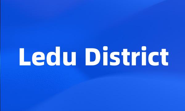 Ledu District