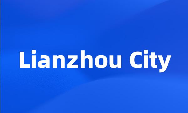 Lianzhou City