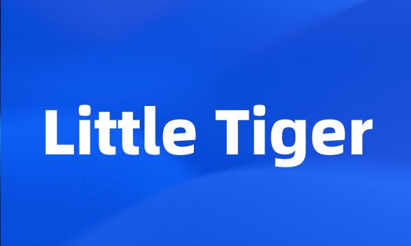 Little Tiger