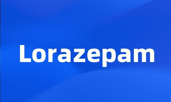 Lorazepam