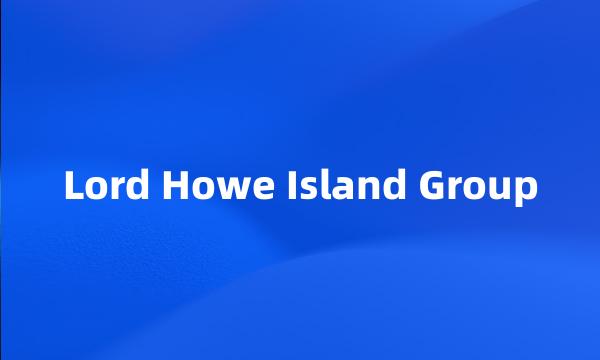 Lord Howe Island Group