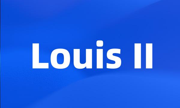 Louis II