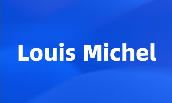 Louis Michel