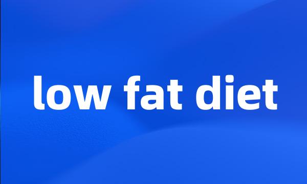 low fat diet