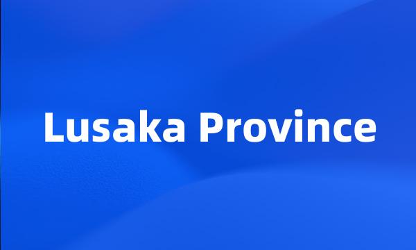 Lusaka Province