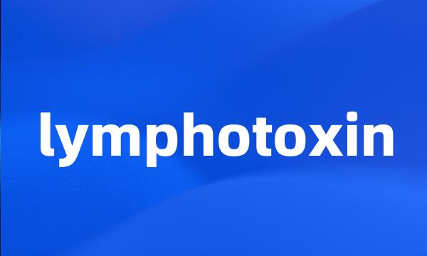 lymphotoxin