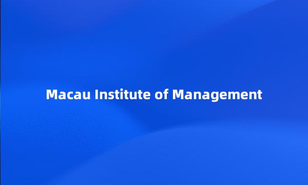 Macau Institute of Management