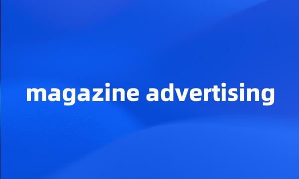 magazine advertising