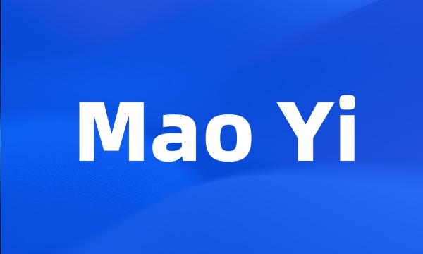 Mao Yi