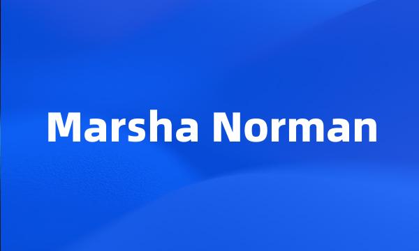 Marsha Norman