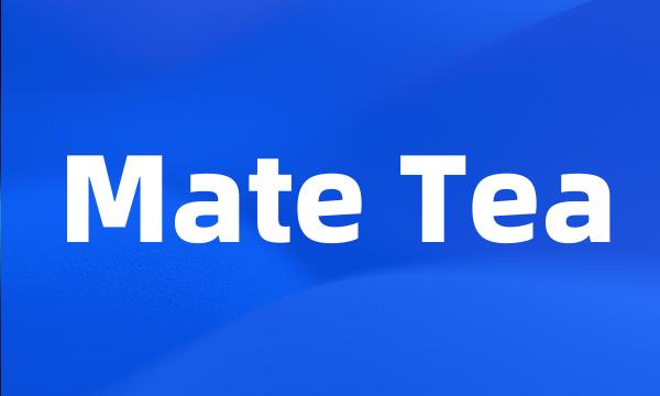 Mate Tea