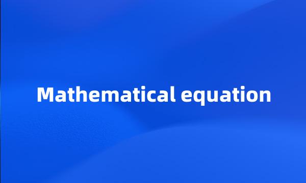 Mathematical equation