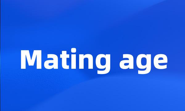 Mating age