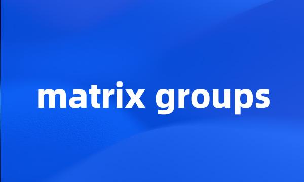 matrix groups