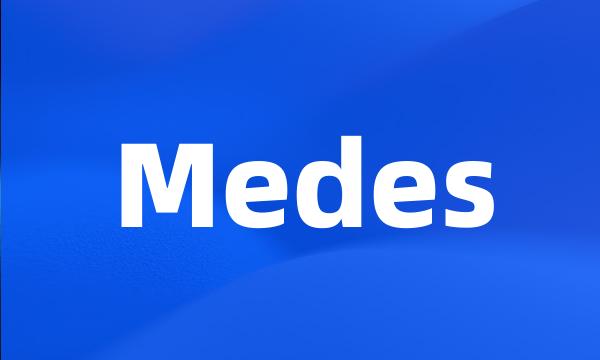 Medes